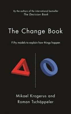 The Change Book : Fifty models to explain how things happen