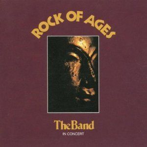 Band, The - Rock Of Ages (The Band In Concert) 2CD
