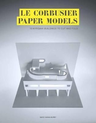 Le Corbusier Paper Models