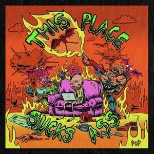 Pup - This Place Sucks Ass CD