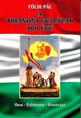 A trianoni gyalázat 100 éve