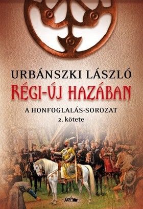 A Honfoglalás 2: Régi-új hazában