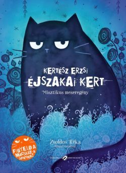 Éjszakai Kert - Misztikus meseregény