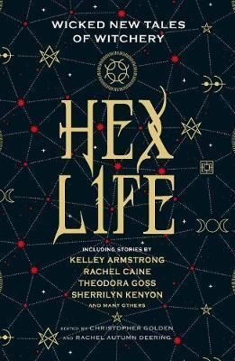 Hex Life: Wicked New Tales of Witchery
