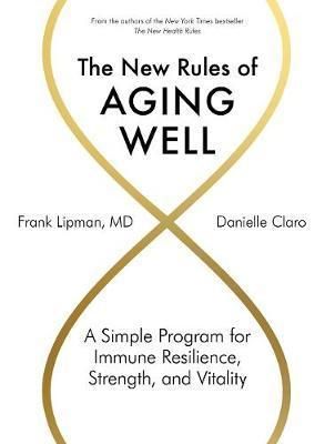 The New Rules of Aging Well