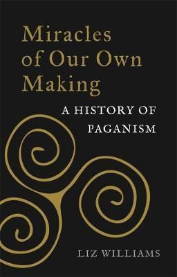 Miracles of Our Own Making