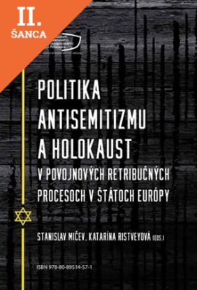 Lacná kniha Politika antisemitizmu a holokaust v povojnových retribučných procesoch v štátoch Európy