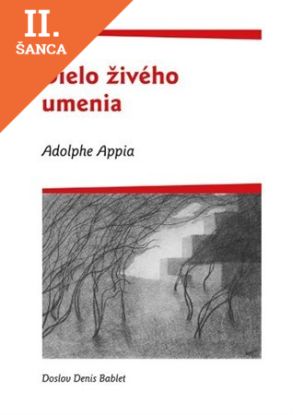 Lacná kniha Adolphe Appia - Dielo živého umenia