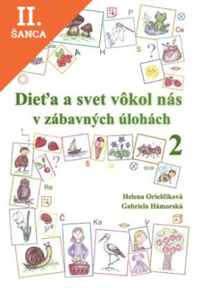 Lacná kniha Dieťa a svet vôkol nás v zábavných úlohách 2