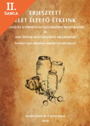 Lacná kniha Erjesztett Élet Éltető Étkeink