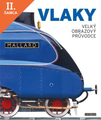 Lacná kniha VLAKY: velký obrazový průvodce