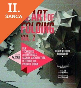 Lacná kniha The Art of Folding 2: New Techniques and Materials. Fashion, Architecture, Interior and Product Design