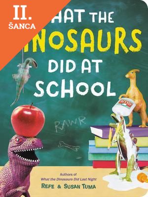 Lacná kniha What the Dinosaurs Did at School