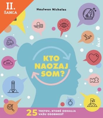 Lacná kniha Kto naozaj som? 25 testov, ktoré odhalia vašu osobnosť