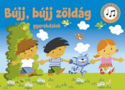 Bújj, bújj zöldág - gyerekdalok