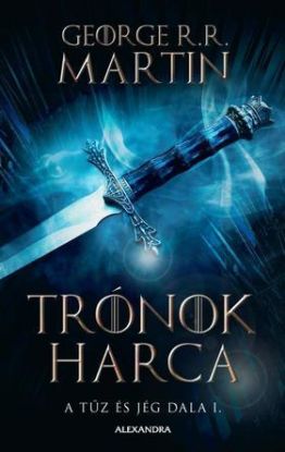 Trónok harca - A tűz és jég dala I.