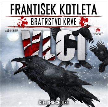 Vlci - Bratrstvo krve - audiokniha