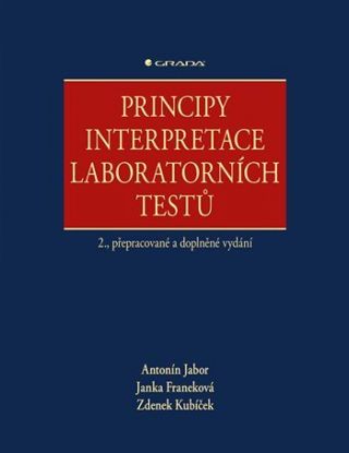 Principy interpretace laboratorních testů (2., přepracované a doplněné vydání)