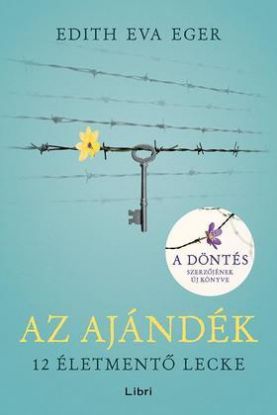 Az ajándék - 12 életmentő lecke