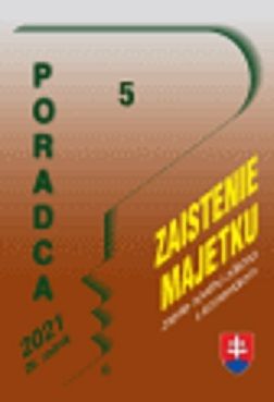 Poradca 5 2021 - Zaistenie majetku a správa zaisteného majetku