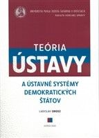 Teória ústavy a ústavné systémy demokratických štátov