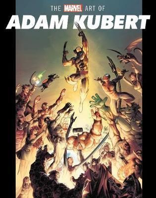 Marvel Art of Adam Kubert