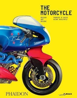 The Motorcycle: Desire, Art, Design