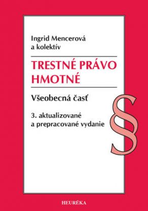 Trestné právo hmotné - Všeobecná časť, 3. vydanie