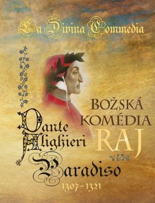 Božská komédia - Raj / La Divina Commedia - Paradiso