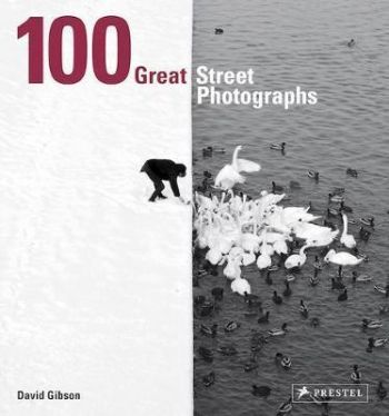 100 Great Street Photographs: Paperback Edition