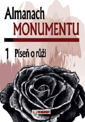 Almanach Monumentu 1: Píseň o růži
