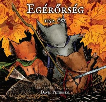 Egérőrség - 1152. ősz