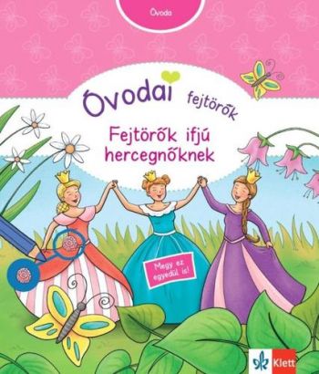 Óvodai fejtörők – Fejtörők ifjú hercegnőknek