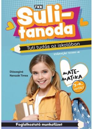 Sulitanoda: Tuti tudás az iskolában - Matek 3-4.o. (számolás 10000-ig)