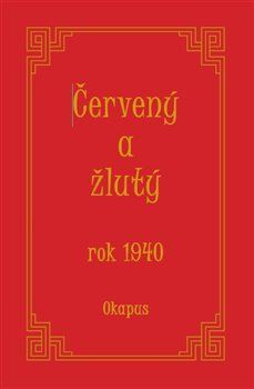 Červený a žlutý rok 1940