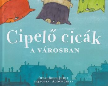 Cipelő cicák a városban