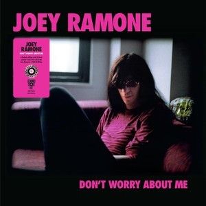 Ramone Joey - Don't Worry About Me RSD LP
