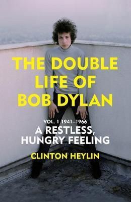The Double Life of Bob Dylan Vol. 1: 1941-1966
