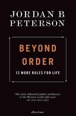 Beyond Order : 12 More Rules for Life