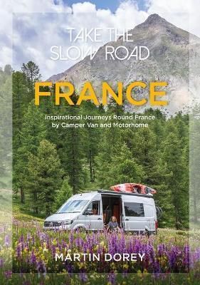 Take the Slow Road : France