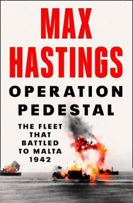 Operation Pedestal: The Fleet That Battled To Malta 1942