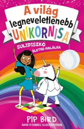A világ legneveletlenebb unikornisa 3: Sulidiszkó életre-halálra
