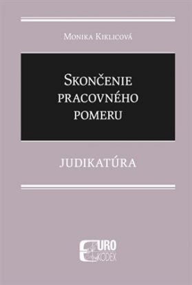 Skončenie pracovného pomeru - Judikatúra