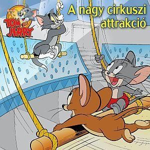 Tom és Jerry: A nagy cirkusz attrakció