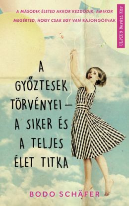 A győztesek törvényei - Siker és teljes élet