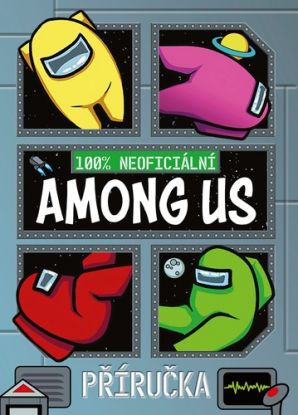 Among Us 100% neoficiální příručka