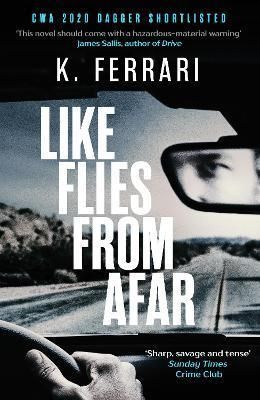 Like Flies from Afar