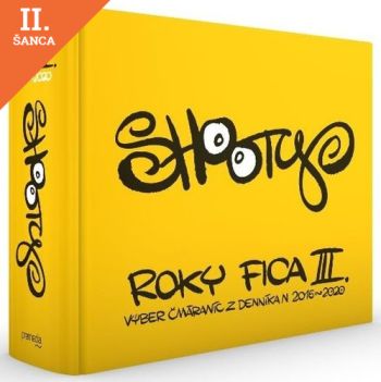 Lacná kniha Roky Fica III (Výber čmáraníc z Denníka N 2016 – 2020)