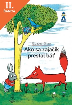 Lacná kniha Ako sa zajačik prestal báť