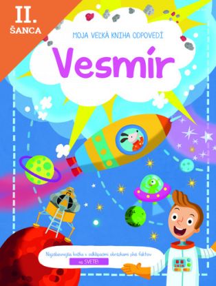 Lacná kniha Moja veľká kniha odpovedí: Vesmír